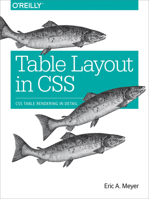 Title details for Table Layout in CSS by Eric A. Meyer - Available